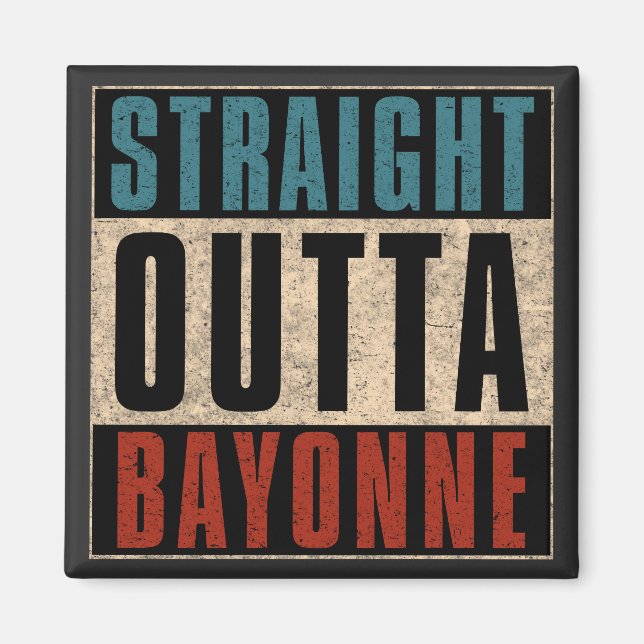 Aimant Stright Outta Bayonne New Jersey NJ (Devant)