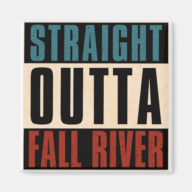 Aimant Stright Outta Fall River Massachusetts MA (Devant)