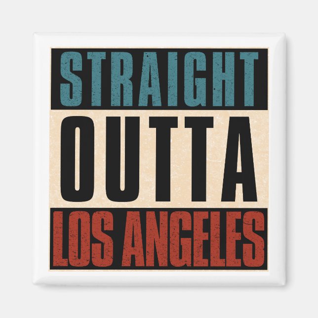 Aimant Stright Outta Los Angeles Californie CA USA (Devant)