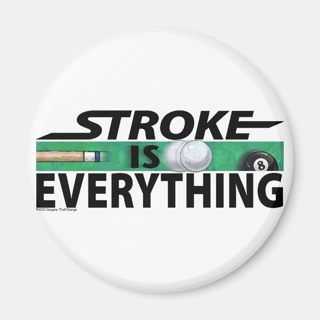 Aimant Stroke is Everything 8 Ball (Devant)
