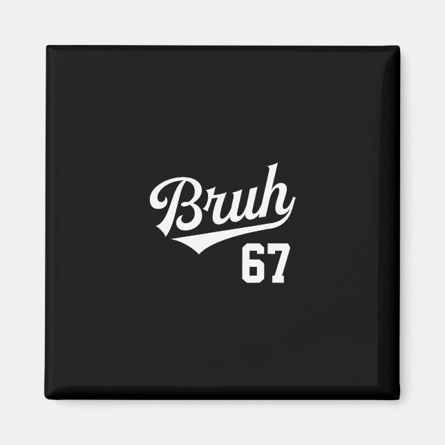 Aimant Style de vente Bruh numéro 67 Slang de frère sport (Devant)