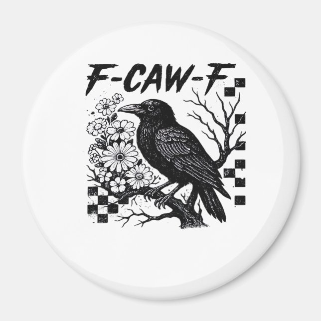 Aimant Style tendance drôle essentiel F Caw F (Devant)