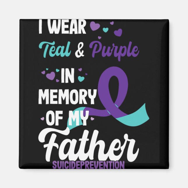 Aimant Suicide Prevention Awareness In Memory Of Father  (Devant)