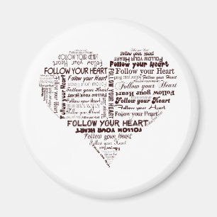 Aimant Suivez votre coeur noir et blanc