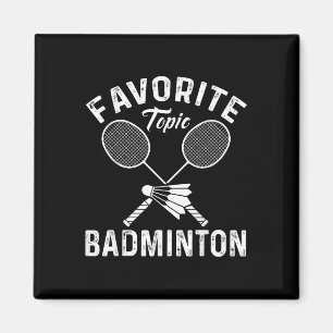 Aimant Sujet favori Badminton Funny Sports Player