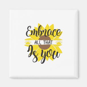 Aimant Sunflower Lover   Embrassez Tout Cela Comme Vous