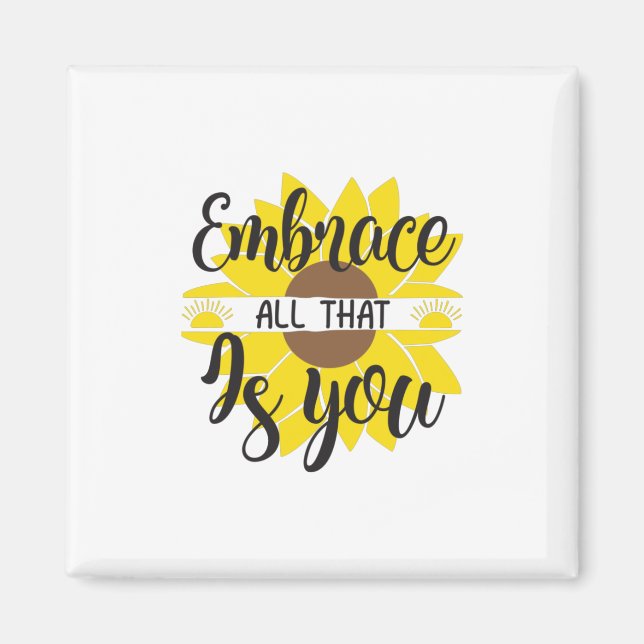 Aimant Sunflower Lover | Embrassez Tout Cela Comme Vous (Devant)