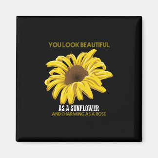Aimant Sunflower You Look Beautiful As A Sunflower