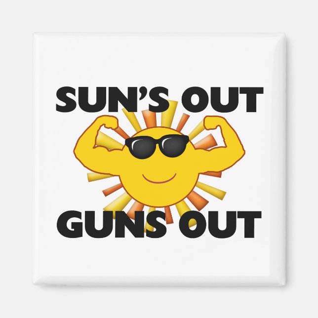 Aimant Sun's Out Guns Out (Devant)
