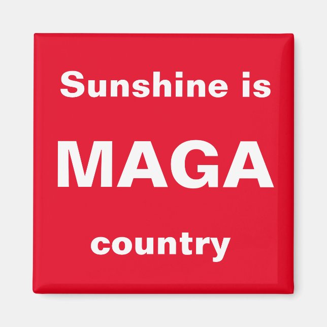 Aimant Sunshine est le pays MAGA (Devant)