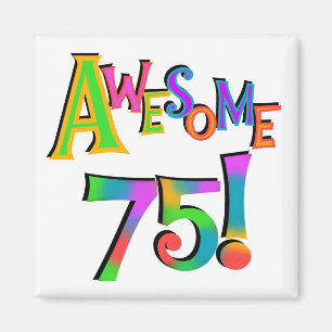 Aimant Super 75 T-shirts et cadeaux d'anniversaire
