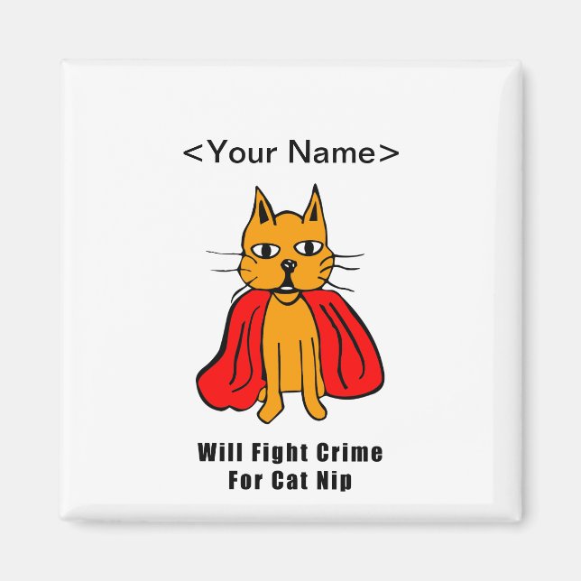 Aimant Super Cat Fight Crime For Catnip ( ajoutez votre n (Devant)
