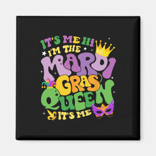 Aimant Super C'est moi Bonjour Je suis la reine Mardi Gra