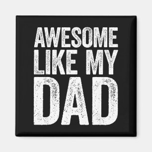 Aimant Super Comme Mon Papa T-shirt Enfants Fils Fille Pè