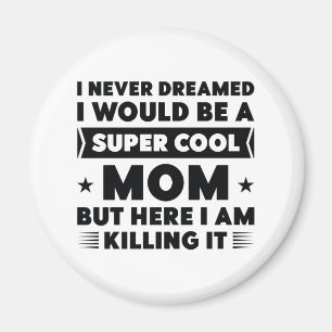 Aimant Super Cool Maman