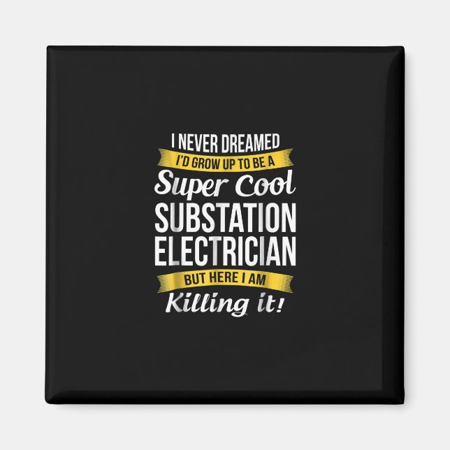 Aimant Super Cool Substation Electrician Funny Cadeau (Devant)