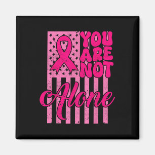 Aimant Super Vous n'êtes pas seul Pink Ribbon Cancer du s