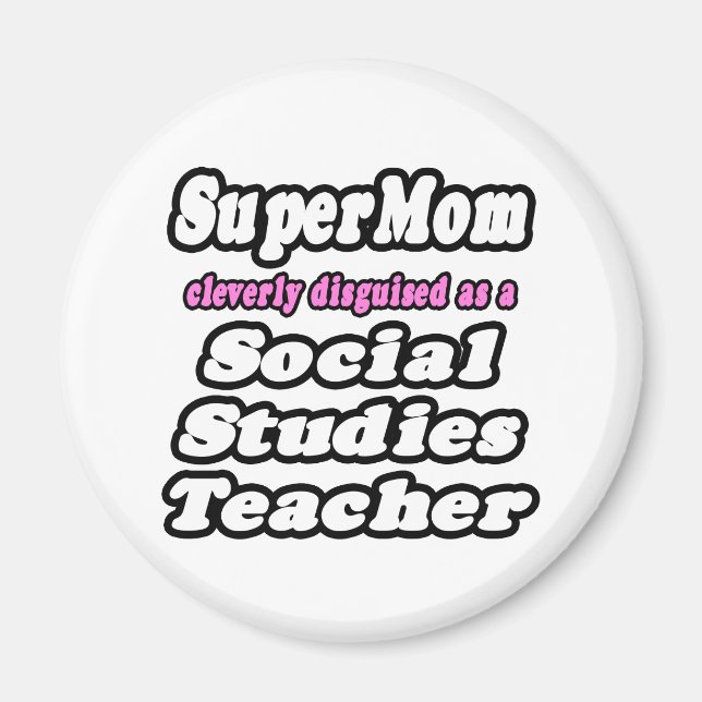 Aimant SuperMom...Enseignant en études sociales (Devant)