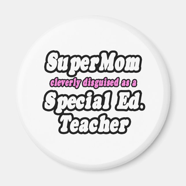 Aimant SuperMom...Special Ed. Professeur (Devant)