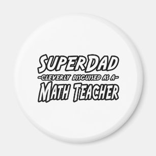 Aimant SuperPapa... Professeur de maths