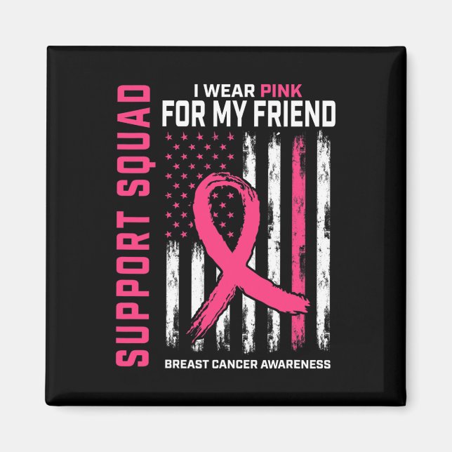 Aimant Support Squad Wear Pink Friend Breast Cancer Aware (Devant)