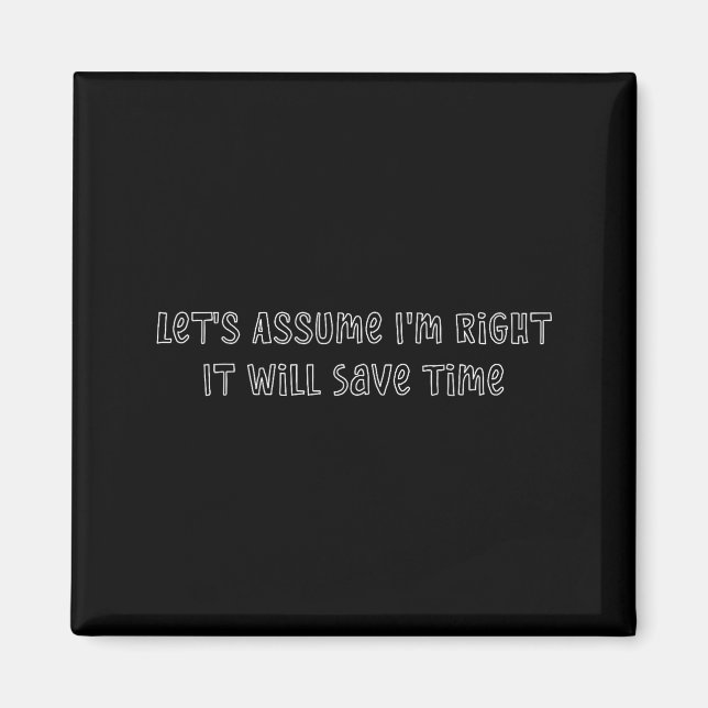 Aimant Supposons que la raison sauvera du temps citation  (Devant)