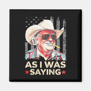 Aimant (sur Ck) Trump Comme je disais Cowboy Vote élector