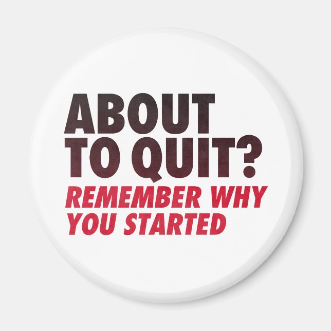 Aimant Sur le point de quitter ? Rappelez-vous pourquoi v (Devant)