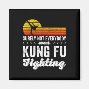 Aimant Sûrement pas tout le monde faisait du Kung Fu en c