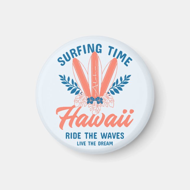 Aimant Surfing Time Hawaii Ride the Waves (Devant)