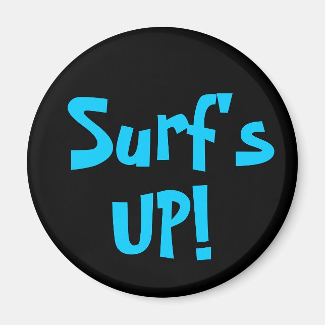 Aimant « SURF'S UP! » (rond) (Devant)