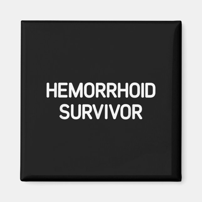 Aimant Survivant de l'hémorroïde, Amusant, plaisanteries, (Devant)
