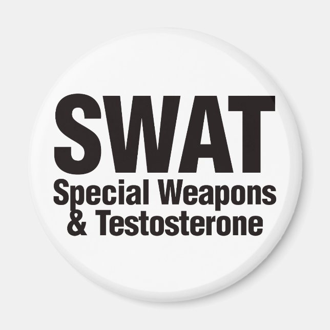 Aimant SWAT, armes spéciales et testostérone (Devant)
