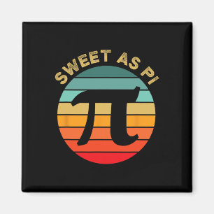 Aimant Sweet As Pi Day 2025 Funny Math Enseignant Joke 3.