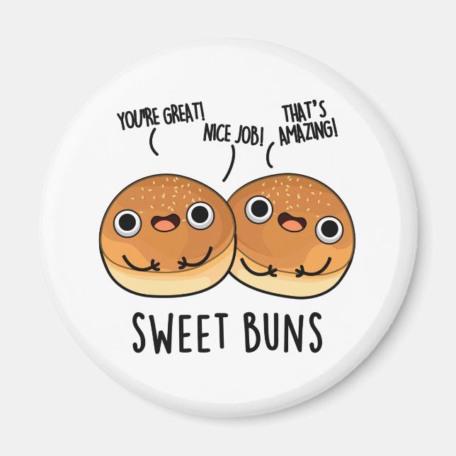 Aimant Sweet Buns Funny Baking Pun (Devant)