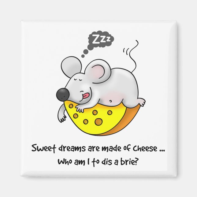Aimant Sweet Dreams sont faits de fromage mignon Souris r (Devant)