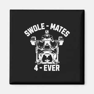 Aimant Swole-mates 4 ever Funny Gym Partenaire Lifting