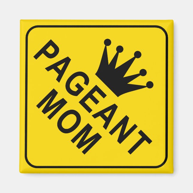 Aimant Symbole d'avertissement de maman Pageant drôle (Devant)