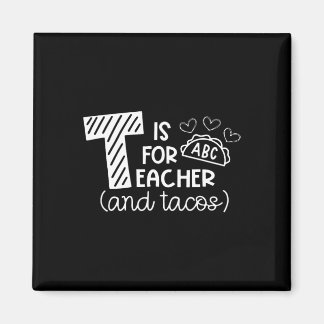 Aimant T est pour enseignant et tacos, cadeaux pour ensei