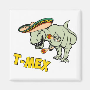 Aimant T-Mex T-Rex Mexicain Tyrannosaurus Dinosaur