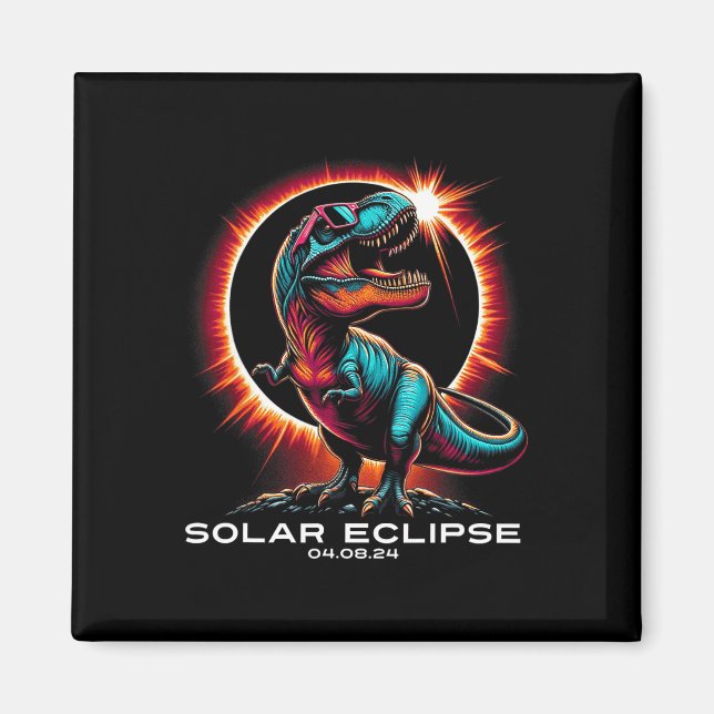 Aimant T-rex Solar Eclipse Wears Sungles 8 avril 2024 (Devant)