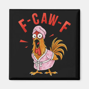 Aimant T-shirt drôle de poulet F-caw-f, humour T-shirts M