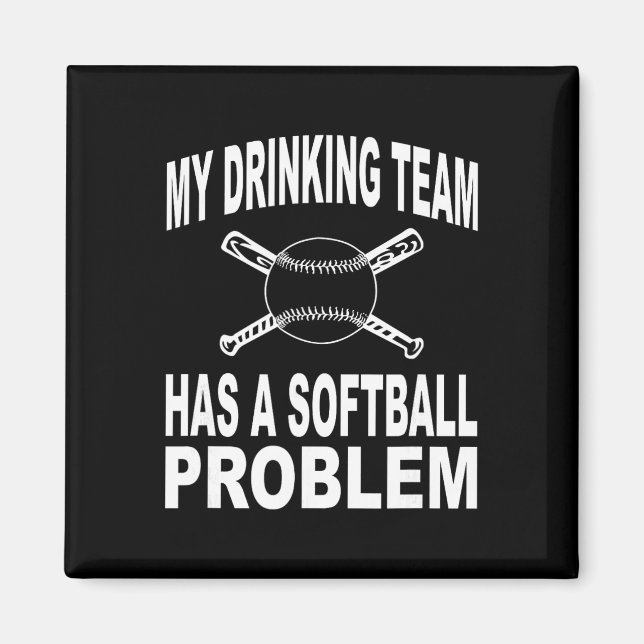 Aimant T-shirt drôle My Drinking Team a un problème de So (Devant)