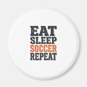 Aimant T-shirt Eat Sleep Soccer Repeat Typographie Vintag