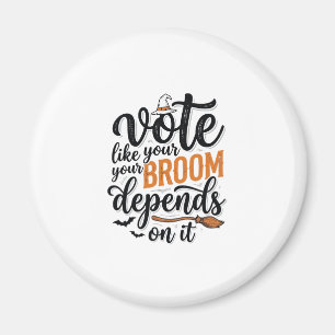 Aimant T-shirt Halloween Votez Comme Votre Balai En Dépen