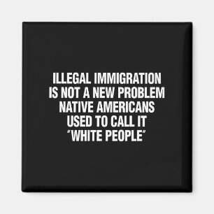 Aimant T-shirts Cadeau Citation Vintage Drôle Immigration