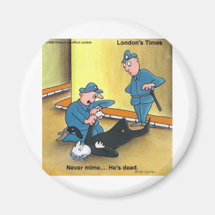 Aimant T-shirts drôles de Mime mort, Mugs, Cartes, Cadeau