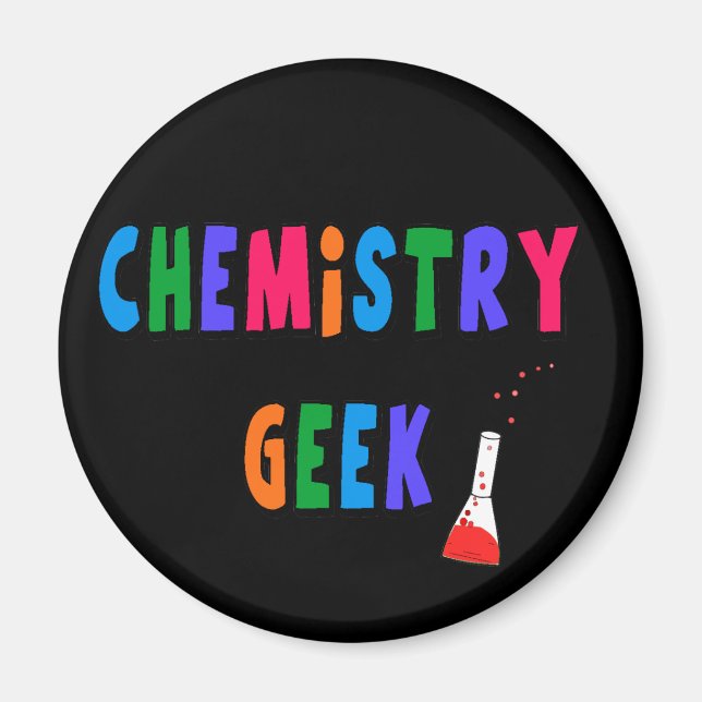 Aimant T-shirts et cadeaux Geeks en chimie (Devant)