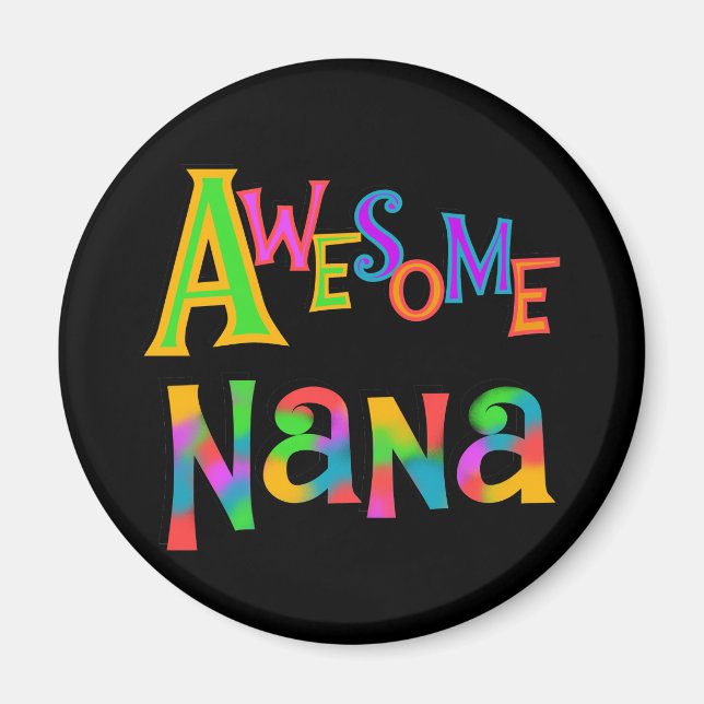 Aimant T-shirts et cadeaux impressionnants de Nana (Devant)