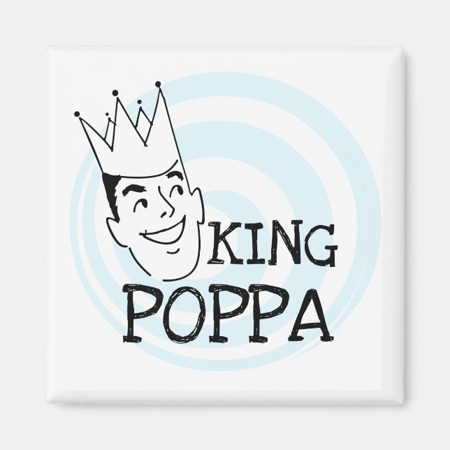 Aimant T-shirts et cadeaux King Poppa (Devant)